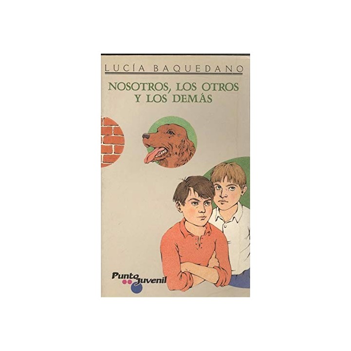 Nosotros, Los Otros Y Los Demás